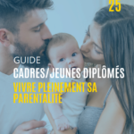 Parentalité et vie professionnelle – Guide FO Cadres